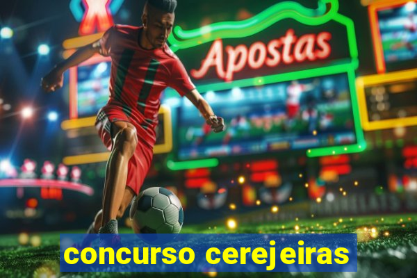 concurso cerejeiras